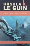 Mana stanga a intunericului - Ursula K. Le Guin