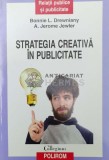Strategia creativa in publicitate - 2009 - Bonnie L. Drewniany (Z179), Polirom