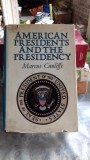 AMERICAN PRESIDENTS AND THE PRESIDENCY - MARCUS CUNLIFFE (PRESEDINTII AMERICANI SI PRESEDENTIA)