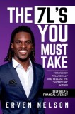 The 7 L&#039;s You Must Take: To succeed financially and release the superstar within