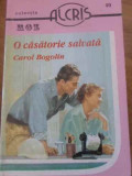 O CASATORIE SALVATA-CAROL BOGOLIN