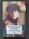 O NOUA SPERANTA - Anna Brancoveanu de Noailles