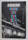 PARIS EST UNE FETE par HEMINGWAY , 1964