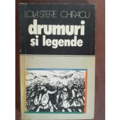 Drumuri si legende- Lola Stere Chiracu