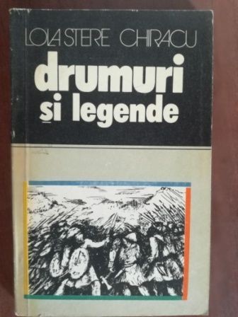 Drumuri si legende- Lola Stere Chiracu Drumuri si legende- Lola Stere Chiracu