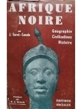 J. Suret Canale - Afrique Noire, vol. I (editia 1958)