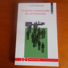 Alain Besancon - Originile intelectuale ale leninismului