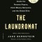 The Laundromat (Previously Published as Secrecy World): Inside the Panama Papers, Illicit Money Networks, and the Global Elite
