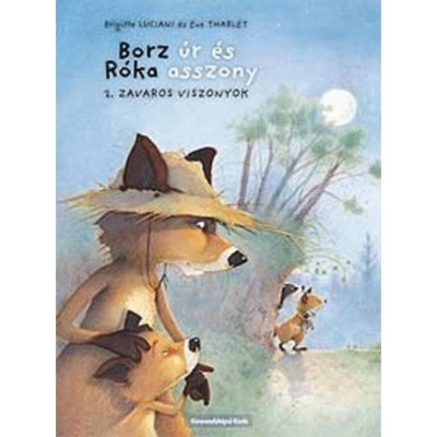 Borz &amp;uacute;r &amp;eacute;s R&amp;oacute;ka asszony 2. - Zavaros viszonyok - Eve Tharlet, Brigitte Luciani foto