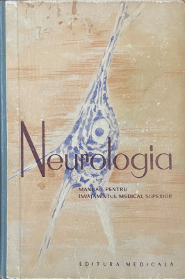 Neurologia, Manual pentru invatamantul medical superior , foto