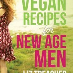 Vegan Recipes for New Age Men