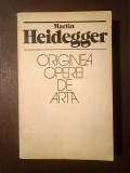 Martin Heidegger - Originea operei de artă