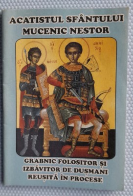 Cărticică religioasă Acatistul Sf&amp;acirc;ntului Mucenic Nestor foto