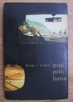 Barutu T. Arghezi - Pasi prin lume foto