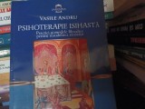 PSIHOTERAPIE ISIHASTA - VASILE ANDRU, PARALELA 45, 2010 , 207 PAG