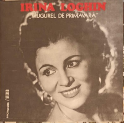 Disc vinil, LP. MUGUREL DE PRIMAVARA-IRINA LOGHIN-217941 foto