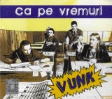 Vunk - Ca Pe Vremuri, CD
