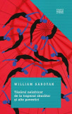 T&acirc;nărul ne&icirc;nfricat de la trapezul zburător și alte povestiri - Paperback brosat - William Saroyan - Litera, 2021