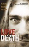 Love &amp; Death: The Murder of Kurt Cobain