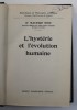 L &#039;HYSTERIE ET L &#039;EVOLUTION HUMAINE par Dr. MAURICE DIDE , 1935