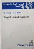 Dreptul Uniunii Europene - Gilbert Gornig, Ioana Eleonora Rusu