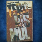 Terorismul - Ioan V. Maxim - Carte de Istorie
