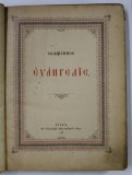 SFANTA EVANGHELIE , KIEV , TEXT IN LIMBA RUSA , CCA. 1900