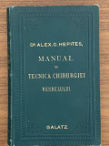 A. Hepites Manual de tecnica chirurgiei resbelului autograf dedicatie 1877