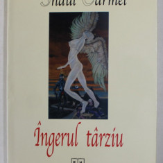INGERUL TARZIU de SHAUL CARMEL , VERSURI , 2003