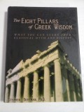 THE EIGHT PILLARS OF GREEK WISDOM - STEPHEN BERTMAN, PH. D.