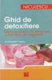 Christopher Vasey - Ghid de detoxifiere. Metode simple de eliminare a toxinelor