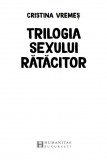 Trilogia sexului ratacitor | Cristina Vremes, Humanitas