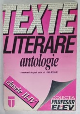 TEXTE LITERARE , ANTOLOGIE . comentarii de ION ROTARU , CLASELE II - IV , 1995
