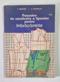 PROCEDEE DE CONSTRUIRE A TIPARELOR PENTRU IMBRACAMINTE de C. SEGHES , C. MARGEAN , 1979 * PREZINTA URME DE UZURA