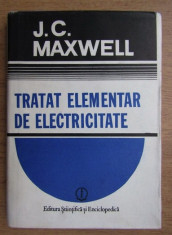 Tratat elementar de electricitate / James Clerk Maxwell foto