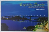 ESPIRITO SANTO , CORES E SENTIMENTOS de TADEU BIANCONI , TEXT IN PORTUGHEZA - ENGLEZA . SPANIOLA / FRANCEZA , 2004
