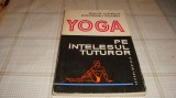 Galin Ludmila / Ropceanu Filaret - Yoga pe intelesul tuturor - 1976
