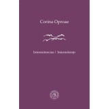 Intermitencias / Intermitente - Corina Oproae