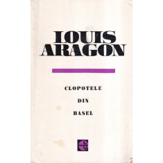 Louis Aragon - Clopotele din Basel
