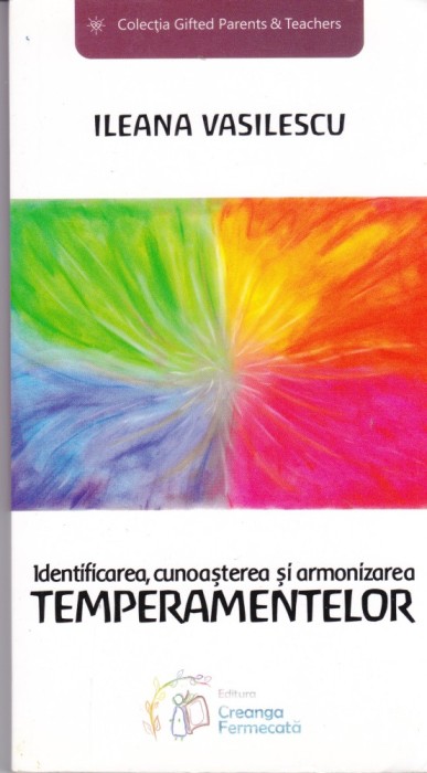 AS - ILEANA VASILESCU - IDENTIFICAREA, CUNOASTEREA SI ARMONIZAREA TEMPERAMENTELOR