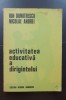 Activitatea educativă a dirigintelui - Ion Dumitrescu, Nicolae Andrei
