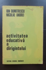 Activitatea educativă a dirigintelui - Ion Dumitrescu, Nicolae Andrei foto
