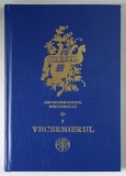 ANASTASIMATARUL UNIFORMIZAT , VECERNIERUL , VOLUMUL I , EDITIA A IV - A , editie de NICU MOLDOVEANU , 2017