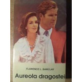 AUREOLA DRAGOSTEI-FLORENCE L. BARCLAY-98634