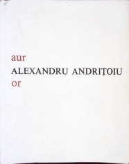 AUR OR. EDITIE BILINGVA ROMANA ENGLEZA-ALEXANDRU ANDRITOIU-268654
