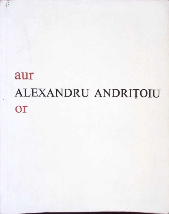 AUR OR. EDITIE BILINGVA ROMANA ENGLEZA-ALEXANDRU ANDRITOIU-268654