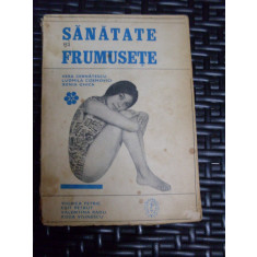 Sanatate Si Frumusete - Vera Cernatescu, Ludmila Cosmovici, Xenia Ghica ,549442