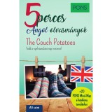 PONS 5 perces angol olvasm&aacute;nyok - The Couch Potatoes - Dominic Butler