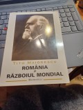 Titu Maiorescu - Rom&acirc;nia și războiul mondial. &Icirc;nsemnări zilnice inedite