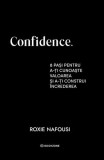 Cumpara ieftin Confidence - Hardcover - Roxie Nafousi - Bookzone